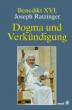 Ratzinger, Joseph: Dogma und Verkündigung