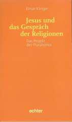 Klinger, Elmar: Jesus und das Gesprch der Religionen