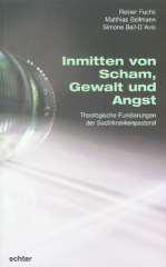 Fuchs, Reiner / Sellmann, Matthias / Bell-D'Avis, Simone:  Inmitten von Scham, Gewalt und Angst