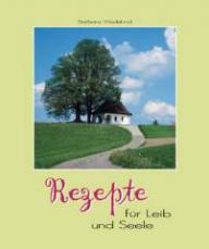 Wedekind, Barbara: Rezepte fr Leib und Seele