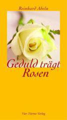 Produktbild: Geduld tr�gt Rosen