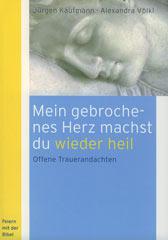 Produktbild: Mein gebrochenes Herz machst du wieder heil
