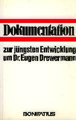 Produktbild: Dokumentation zur jngsten Entwicklung um Dr. Eugen Drewermann