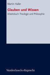 Hailer, Martin: Glauben und Wissen