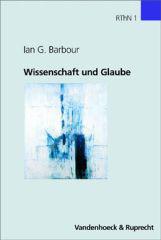 Barbour, Ian: Wissenschaft und Glaube