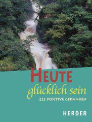 Produktbild: Heute gl�cklich sein
