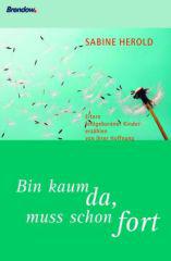 Produktbild: Bin kaum da, muss schon fort