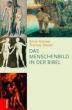Staubli, Thomas / Schroer, Silvia: Das Menschenbild der Bibel
