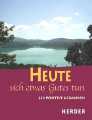 Produktbild: Heute sich etwas Gutes tun