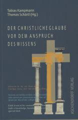 Produktbild: Der christliche Glaube vor dem Anspruch des Wissens