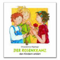 Produktbild: Der Rosenkranz den Kindern erklrt