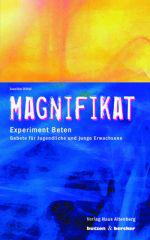 Produktbild: Magnifikat - Experiment Beten