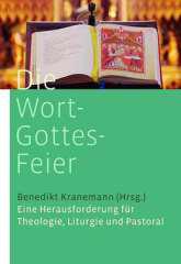 Kranemann, Benedikt: Die Wort-Gottes-Feier