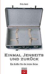 Einmal Jenseits und zurck