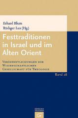 Festtraditionen in Israel und im Alten Orient