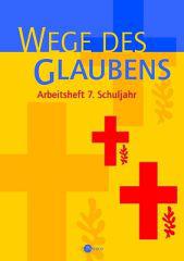 Produktbild: Wege des Glaubens  -  Arbeitsheft 7. Schuljahr