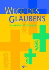 Produktbild: Wege des Glaubens  -  Arbeitsheft 8. Schuljahr