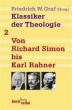 Klassiker der Theologie: Band 2 Von Richard Simon bis Karl Rahner