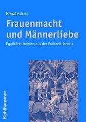 Jost, Renate: Frauenmacht und Mnnerliebe