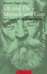 Ich und Du - Mensch und Gott