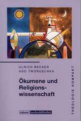 Becker, Ulrich / Tworuschka, Udo: Ökumene und Religionswissenschaft