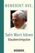 Benedikt XVI. / Ratzinger, Joseph: Sein Wort hören