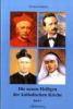 Produktbild: Die neuen Heiligen der katholischen Kirche