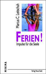 Leitschuh, Marcus C.: Ferien!