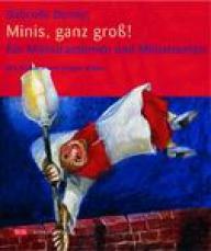 Denner, Gabriele: Minis, ganz gro!