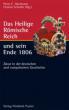 Das Heilige Römische Reich und sein Ende 1806