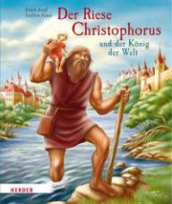 Joo, Erich: Der Riese Christophorus und der Knig der Welt