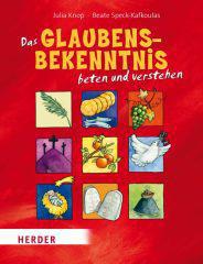 Produktbild: Das Glaubensbekenntnis beten und verstehen