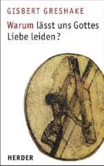 Produktbild: Warum l�sst uns Gottes Liebe leiden?