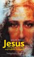 Robinson, James M.: Jesus und die Suche nach dem ursprnlichen Evangelium