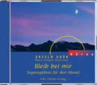 Grn, Anselm / Hufeisen, Hans-Jrgen: Bleib bei mir - Audio-CD