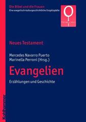 Die Bibel und die Frauen - Evangelien. Erzhlungen und Geschichte