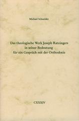 Produktbild: Das theologische Werk Joseph Ratzingers in seiner Bedeutung f�r ein Gespr�ch mit der Orthodoxie