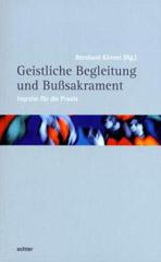 Geistliche Begleitung und Busakrament