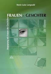 Langwald, Marie-Luise:  Frauen-Gesichter