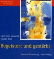 Langwald, Marie-Luise / Blum, Michael: Begeistert und gestrkt