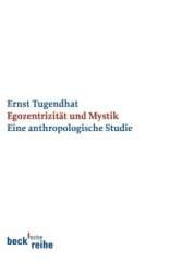 Tugendhat, Ernst: Egozentrizitt und Mystik