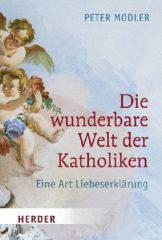 Produktbild: Die wunderbare Welt der Katholiken