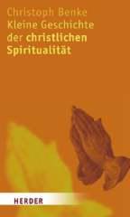 Produktbild: Kleine Geschichte der christlichen Spiritualit�t
