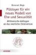 Bujo, Benezet: Plädoyer für ein neues Modell von Ehe und Sexualität