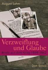 Sahm, August: Verzweiflung und Glaube