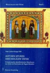 Bunge, Gabriel: Auf den Spuren der heiligen Vter