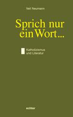 Neumann, Veit: Sprich nur ein Wort ...