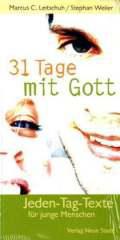 Leitschuh, Marcus C. / Weiler, Stephan: 31 Tage mit Gott