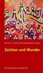 Zeichen und Wunder