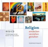 Religion entdecken - verstehen - gestaltenBild-CD-ROM zu den Schuljahren 5/6, 7/8 und 9/10